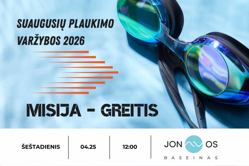Kviečiame registruotis į suaugusiųjų plaukimo varžybas "Misija-Greitis"